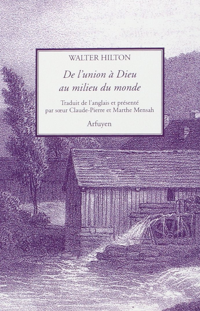 De l'union à Dieu au milieu du monde Religion & Esotericism