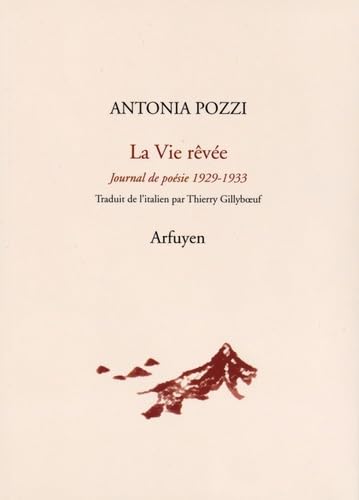 La Vie rêvée: Journal de poésie 1929-1933 book