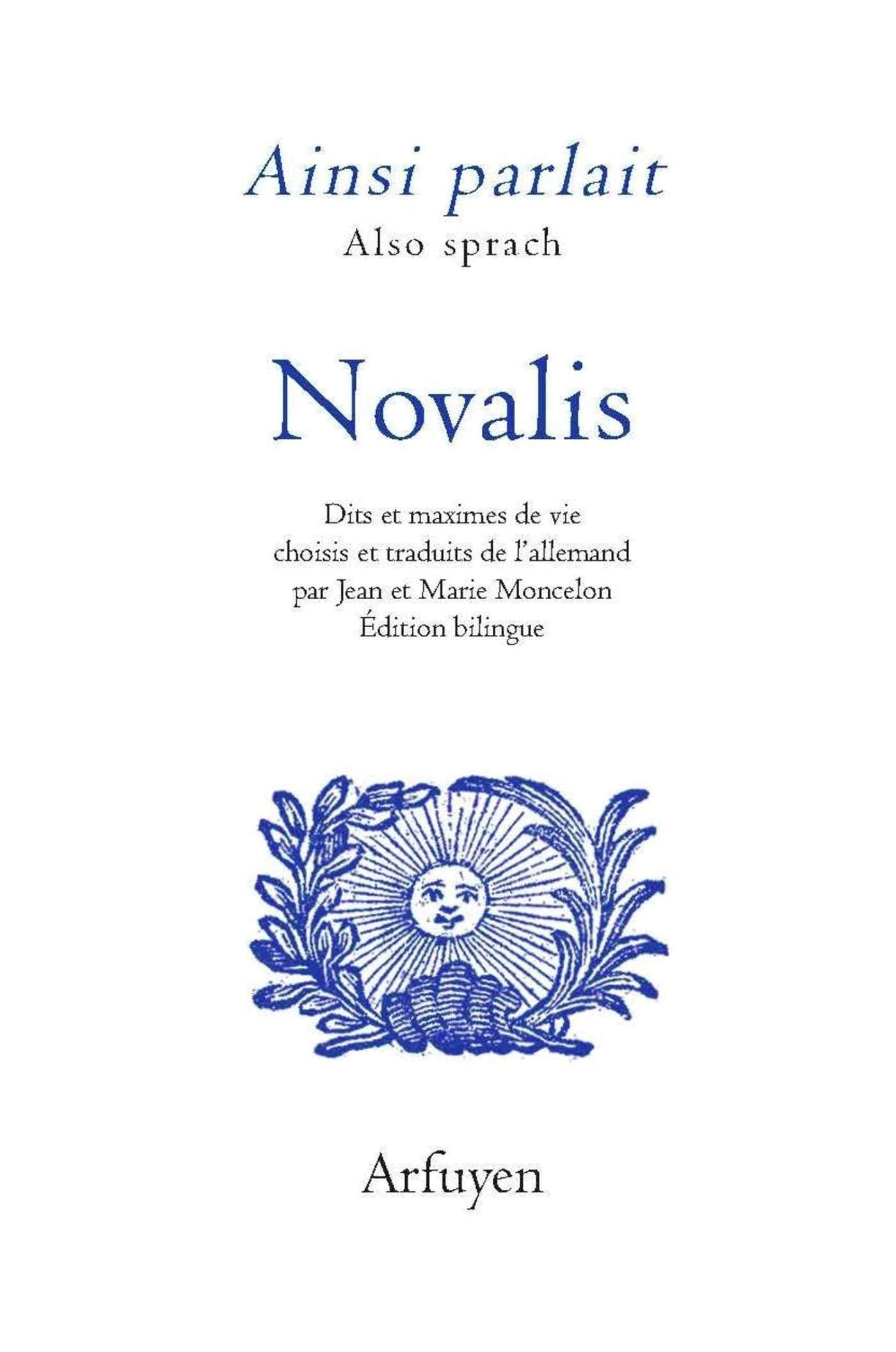 AINSI PARLAIT NOVALIS: Dits et maximes de vie Classics