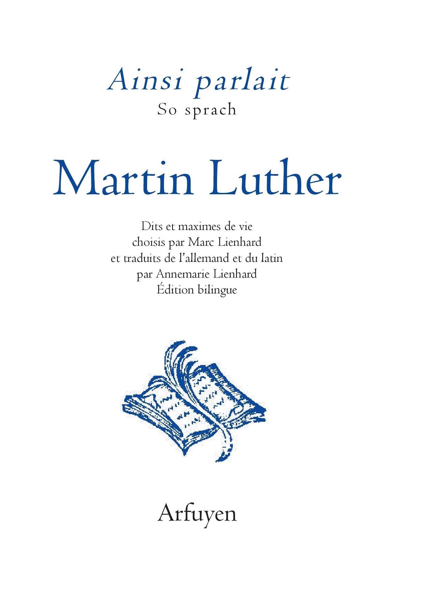 Ainsi parlait Martin Luther: Dits et maximes de vie Religion & Esotericism