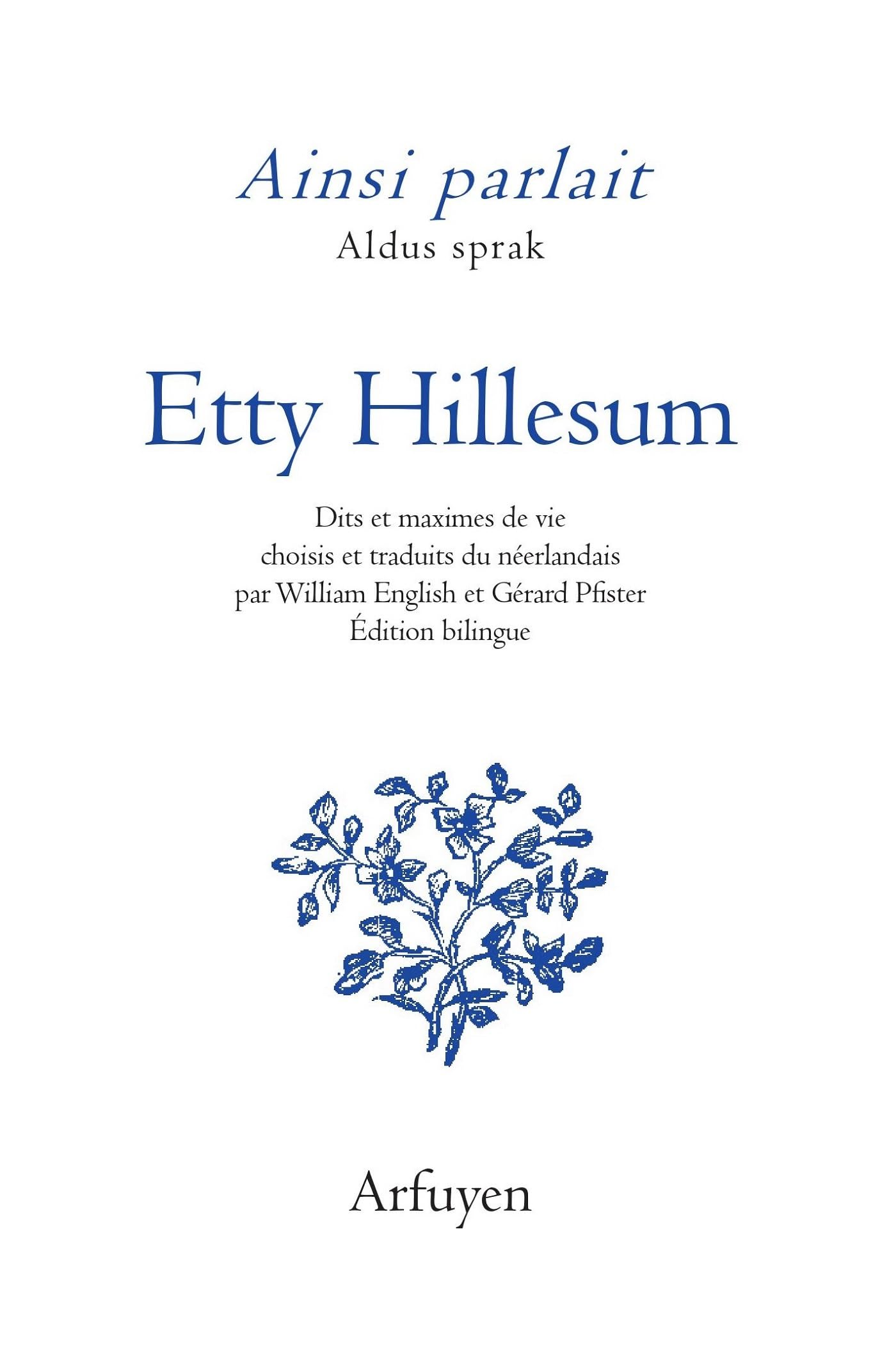 Ainsi parlait Etty Hillesum: Dits et maximes de vie book