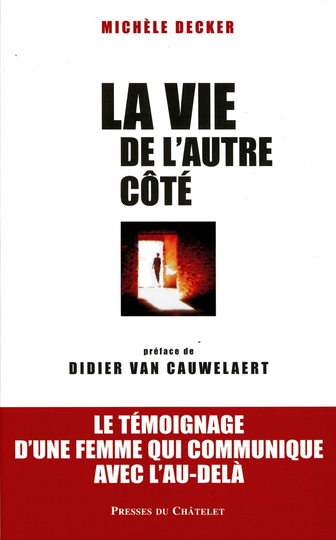 La vie de l'autre côté Religion & Esotericism