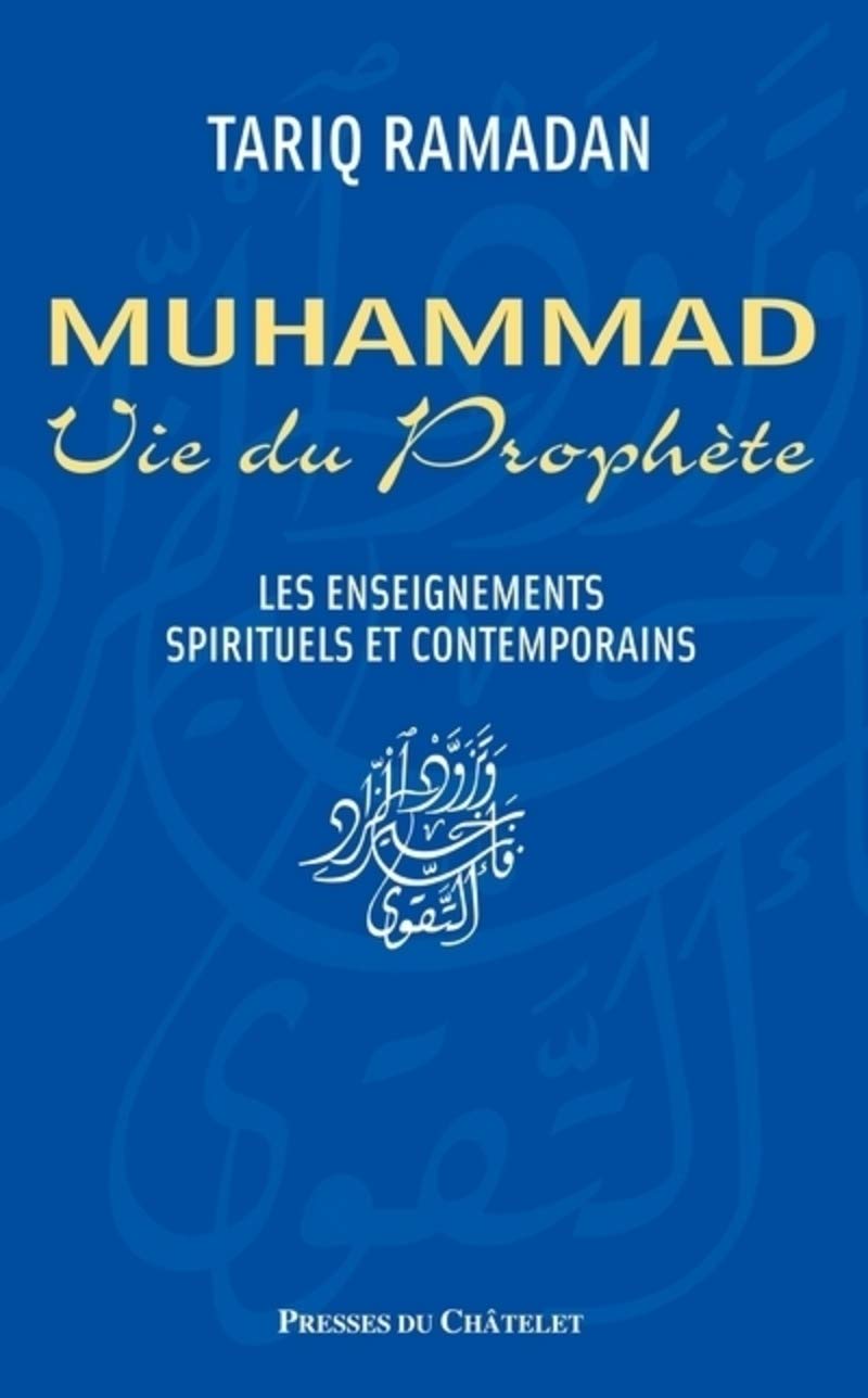 Muhammad, Vie du Prophète. Enseignements spirituels et contemporains book