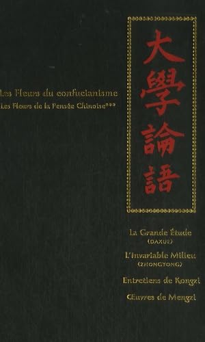 Les Fleurs de la Pensée Chinoise: Tome 3 : Les Fleurs du confucianisme book