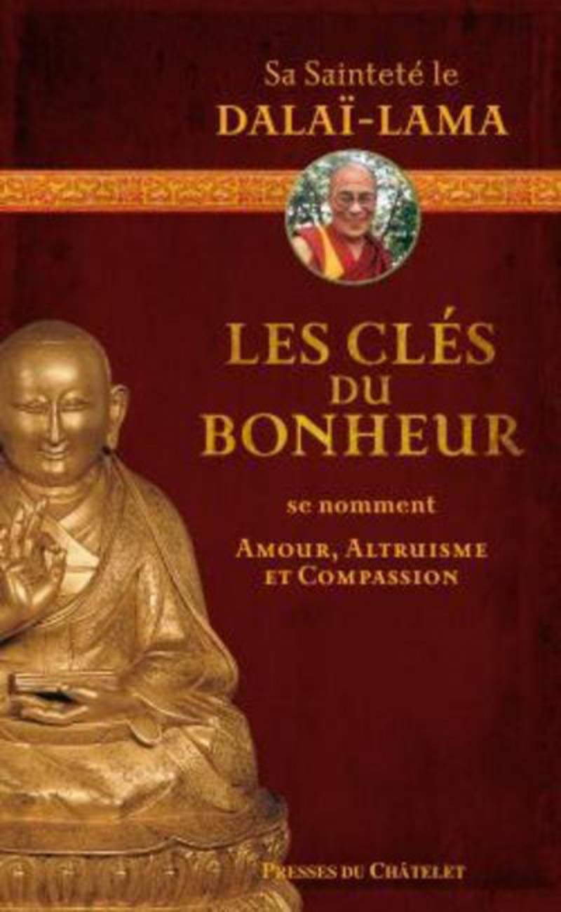 Les clés du bonheur se nomment Amour, Altruisme et Compassion Religion & Esotericism