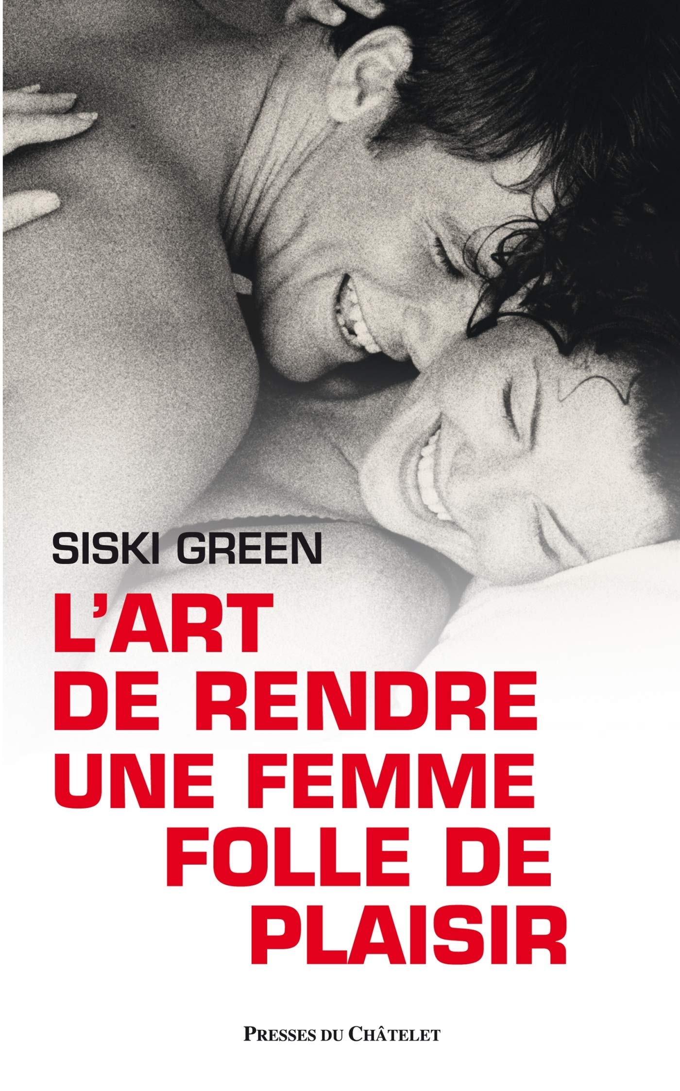 L'art de rendre une femme folle de plaisir Books
