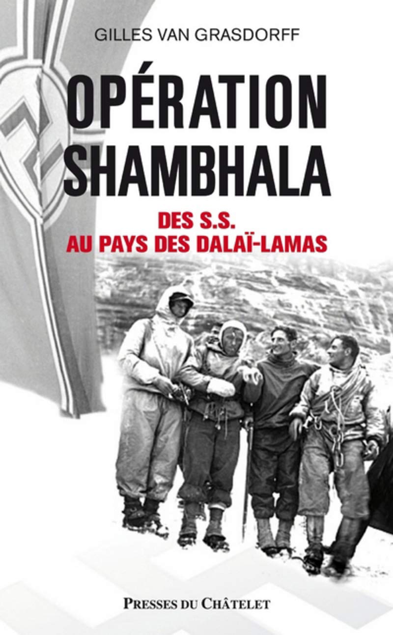 Opération Shambhala - Des S.S. au pays des dalaï-lamas book