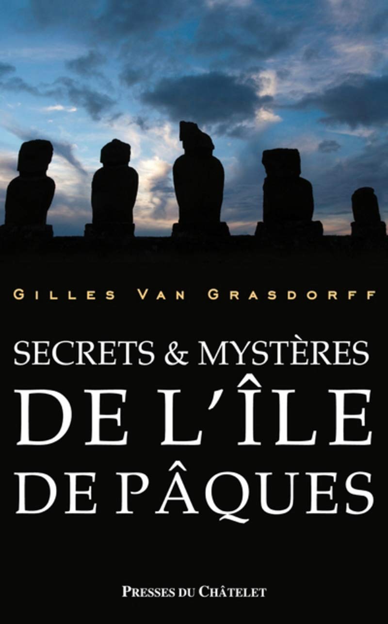 Secrets et Mystères de l'Île de Pâques Religion & Esotericism
