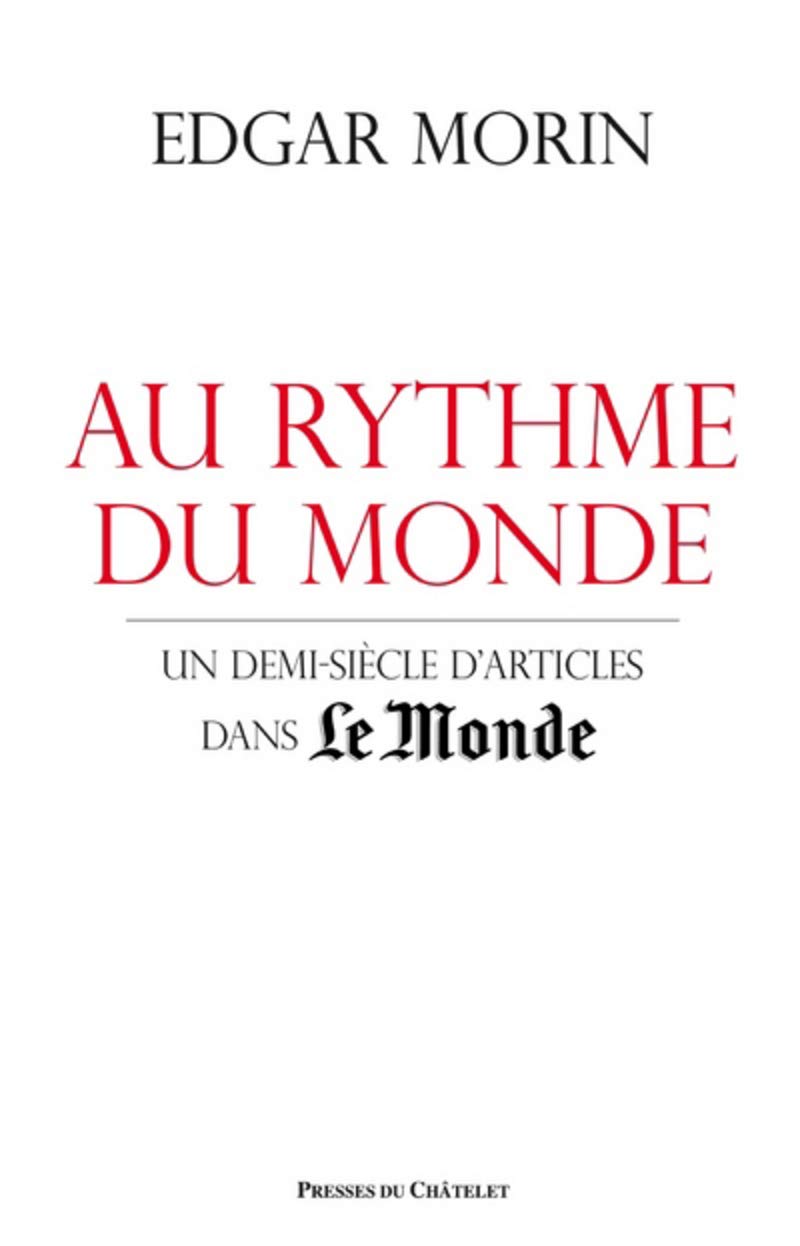 Au rythme du monde - Un demi siècle d'articles dans Le Monde book