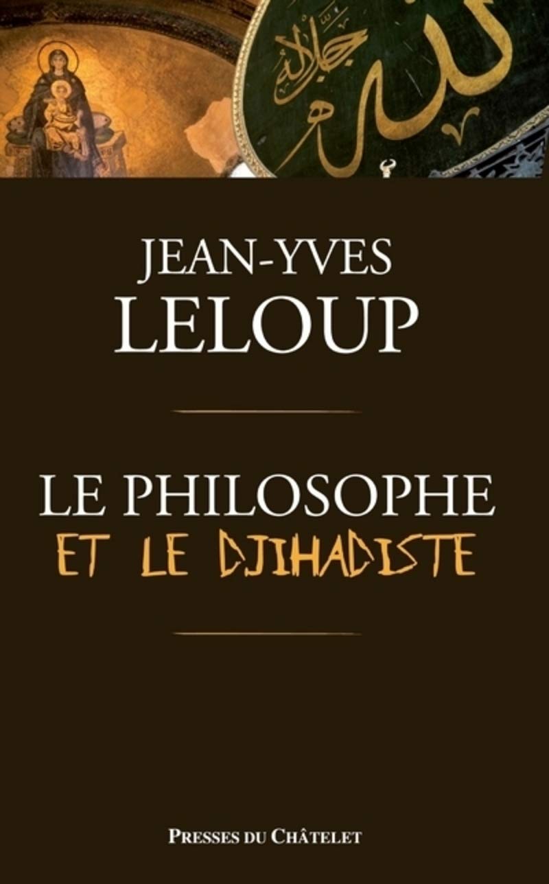 Le philosophe et le djihadiste book