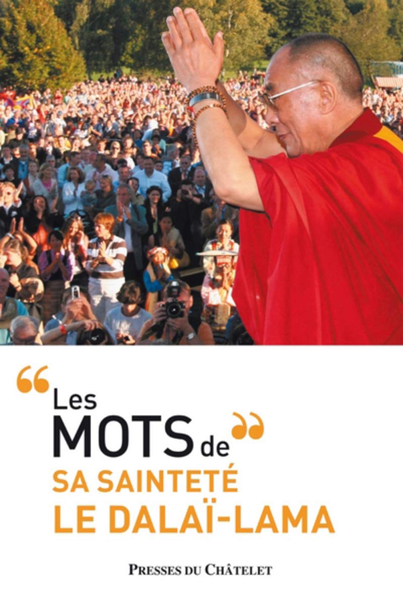 Les mots de sa sainteté le Dalaï-lama book