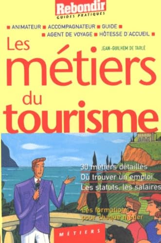 Les Metiers Du Tourisme. Edition 2000 Books