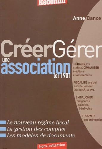 Créer gérer une association loi 1901 book