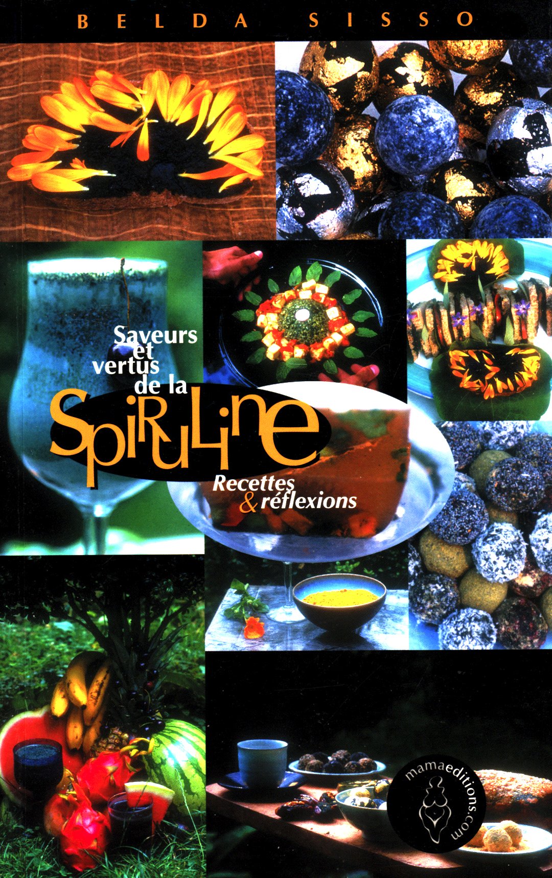 Saveurs et vertus de la spiruline : Recettes & réflexions book
