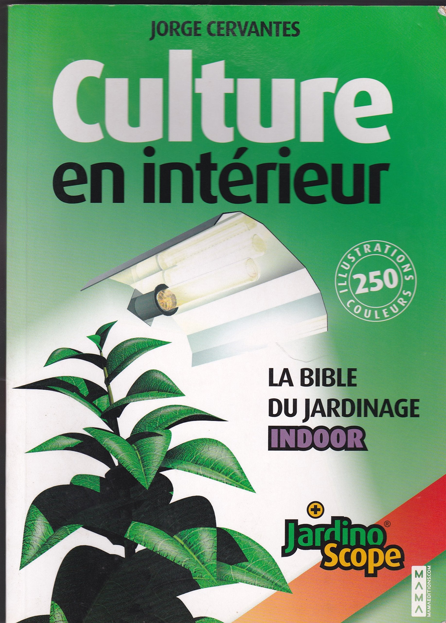 Culture en intérieur : La bible du jardinage Indoor book