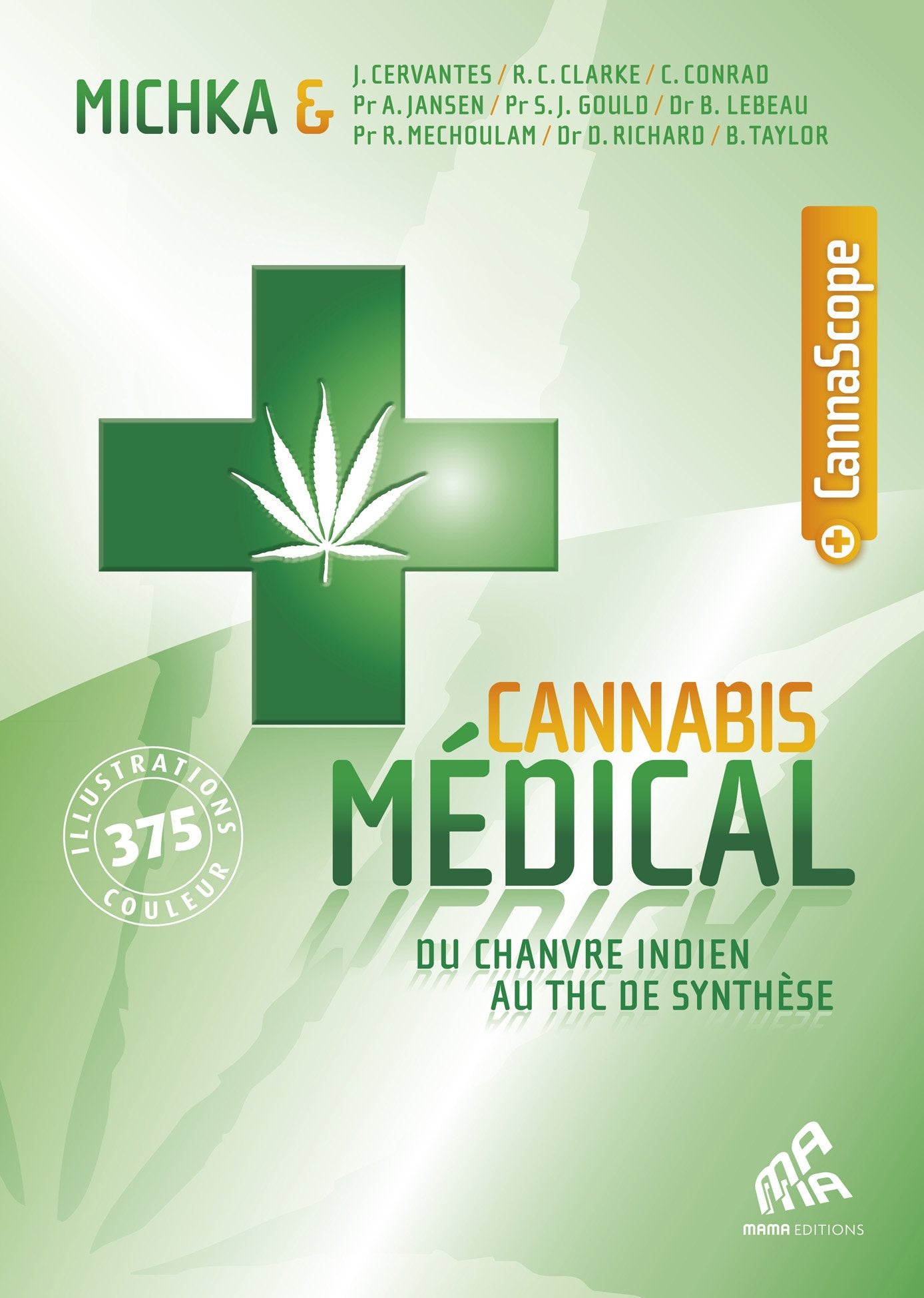 Cannabis médical: Du chanvre indien au THC de synthèse book