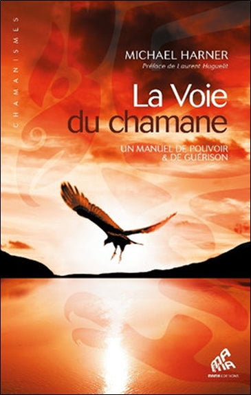 La voie du chamane : un manuel de pouvoir & de guérison Health, Nutrition & Fitness