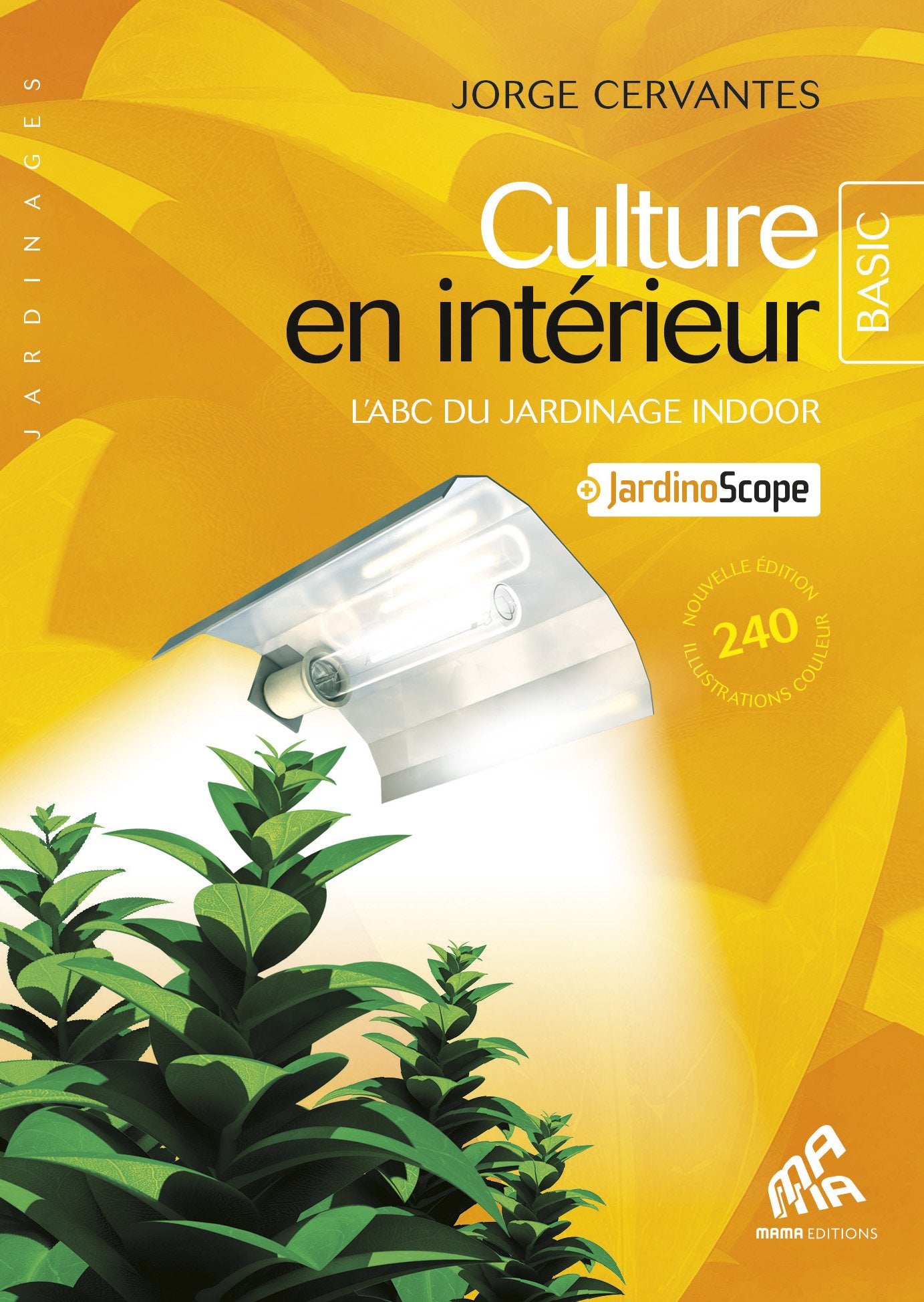 Culture en intérieur - Basic Edition - L'ABC du jardinage indoor book