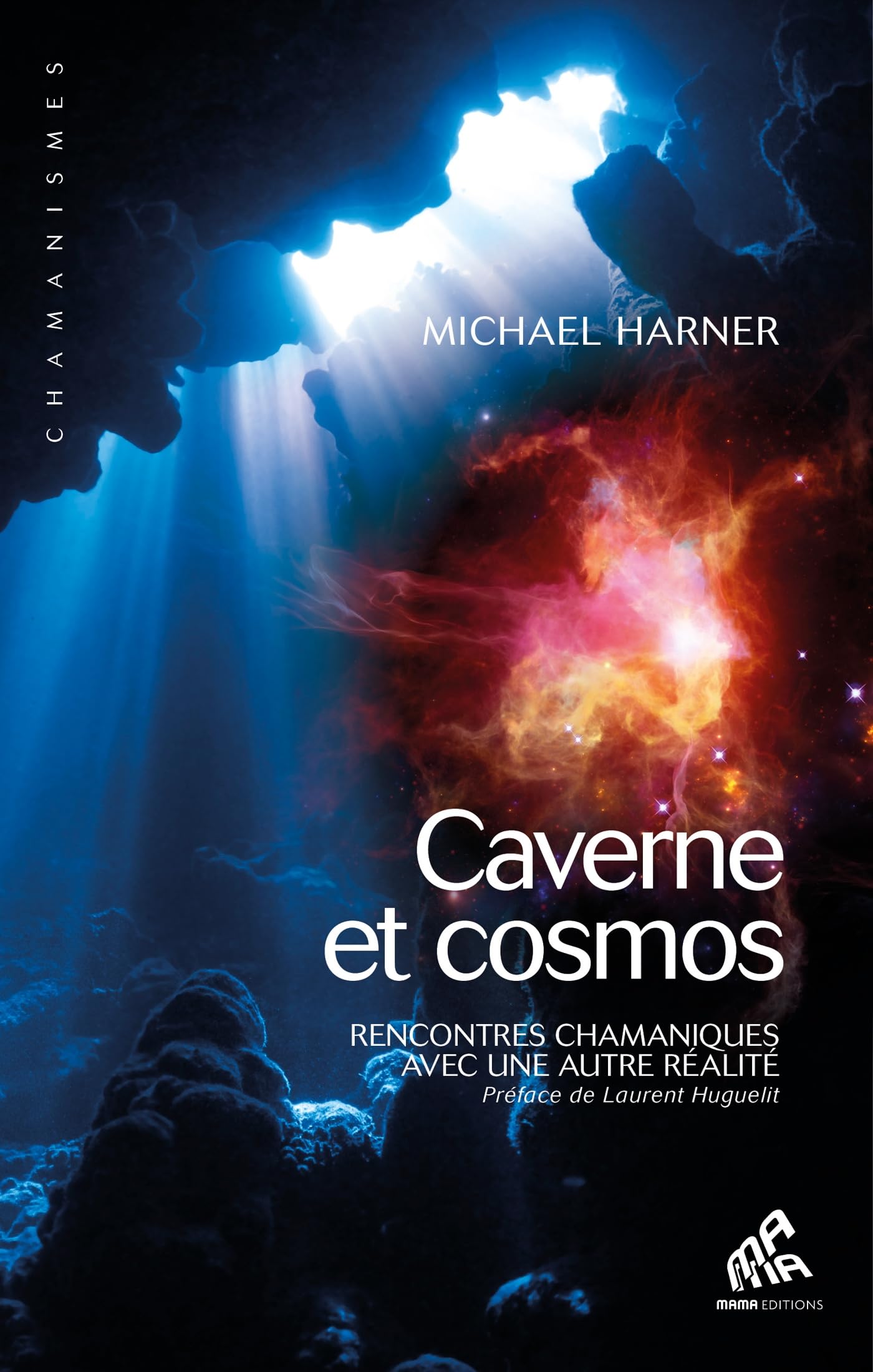 Caverne et cosmos: Rencontres chamaniques avec une autre réalité book