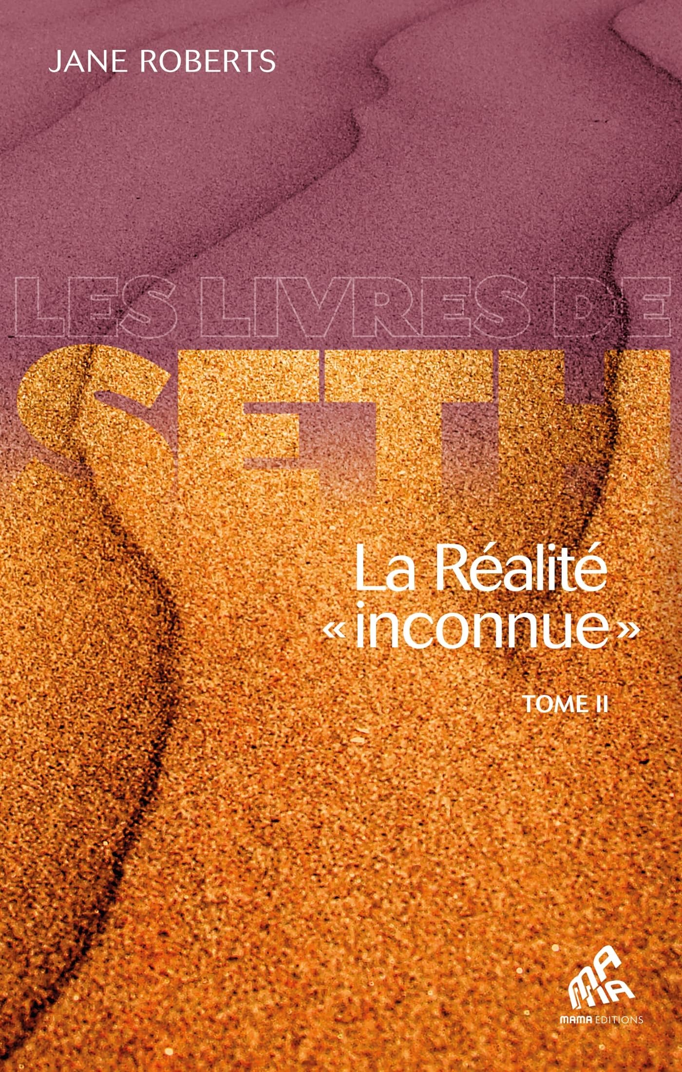 La réalité inconnue tome II: Les livres de Seth book