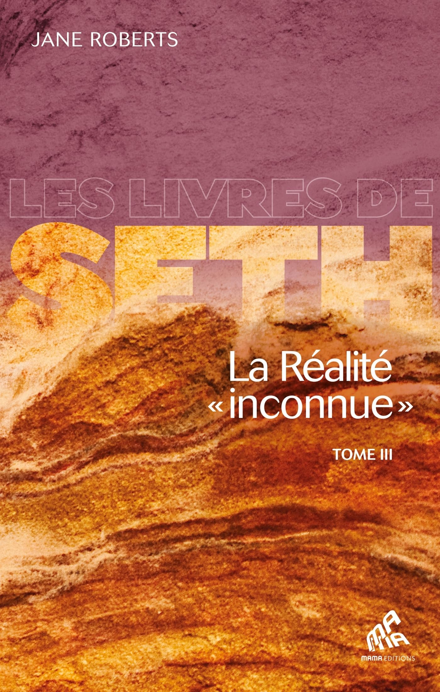 La réalité inconnue tome III: Les livres de Seth book
