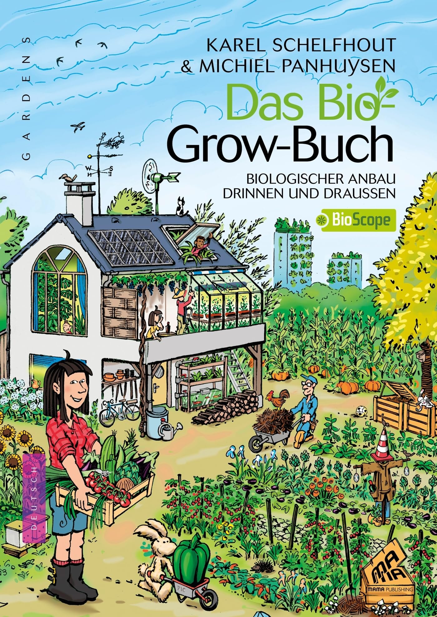 Das bio grow-buch: Biologischer anbau drinnen und draussen / version allemande Books