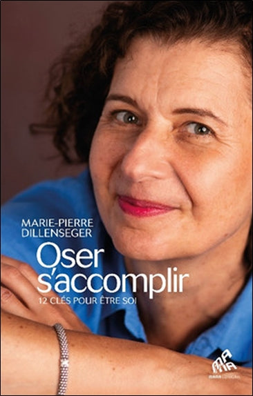 Oser s'accomplir : 12 clés pour être soi Books
