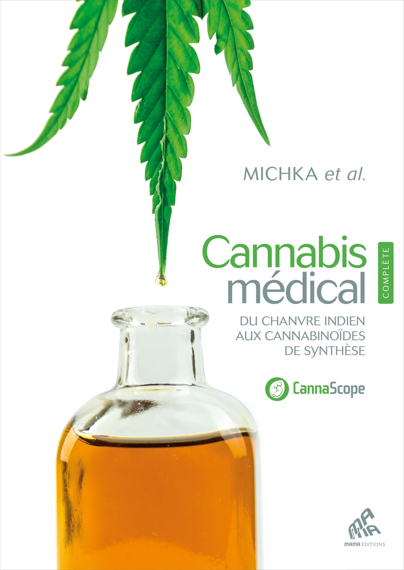 Cannabis médical, Edition complète: Du chanvre indien aux cannabinoides de synthèse Leisure, Home & Garden