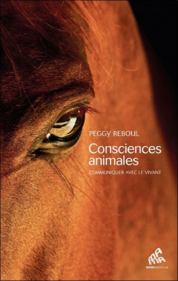 Consciences animales : communiquer avec le vivant book