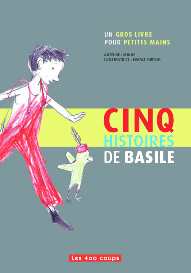 Cinq histoires de Basile: Un gros livre pour petites mains Novels & Short Stories