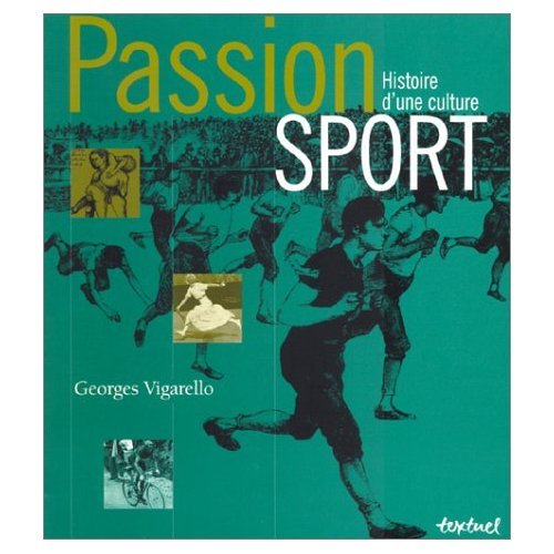Passion sport : Histoire d'une culture book