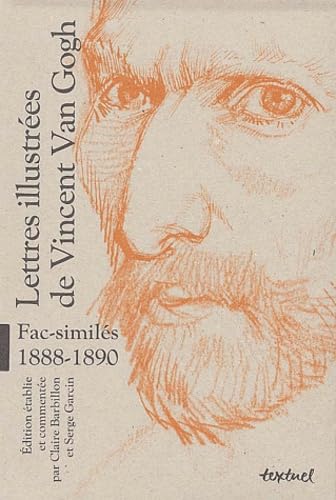 Lettres illustrées de Vincent Van Gogh, fac-similés, 1888-1890 : Coffret 3 volumes book