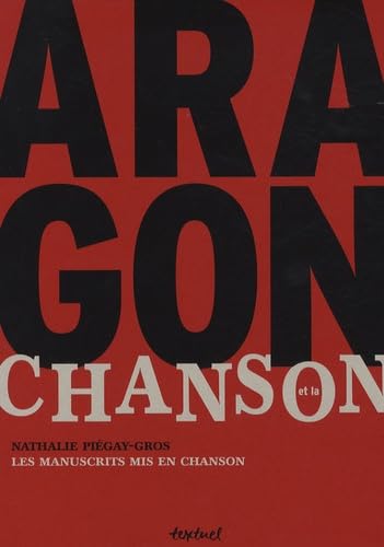 Aragon et la chanson: LES MANUSCRITS MIS EN CHANSON Arts & Music