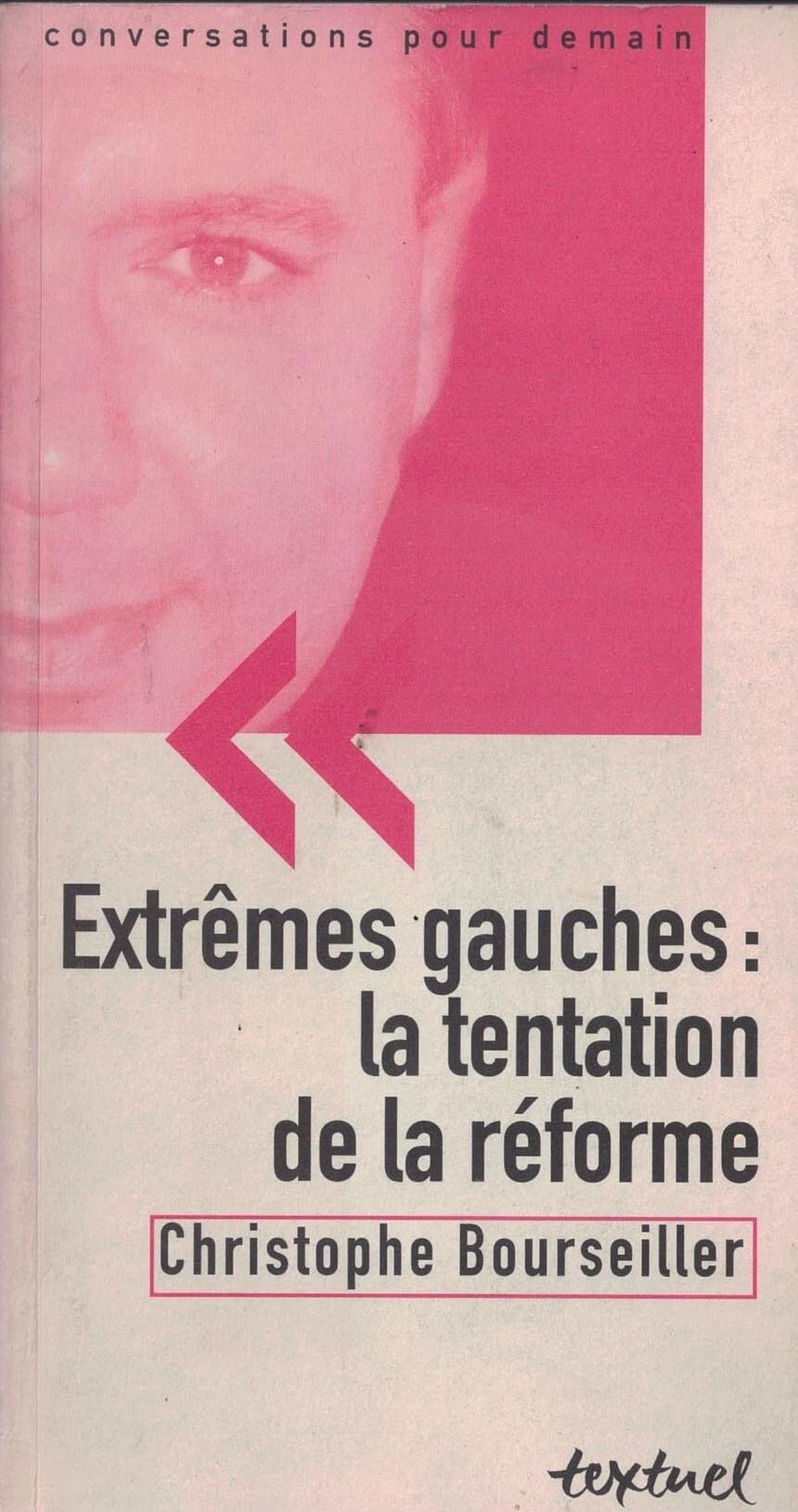 Extrêmes gauches : la tentation de la réforme book