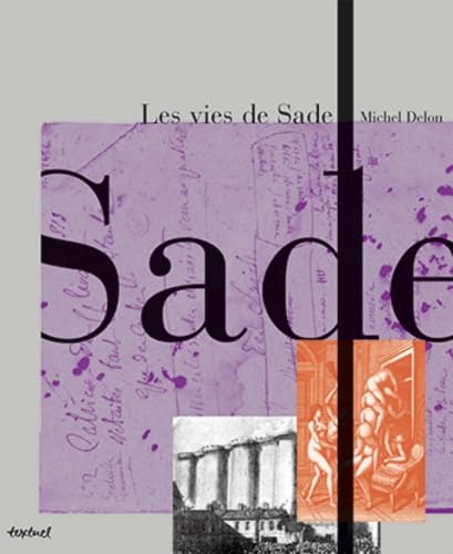 Les vies de sade: Coffret en 2 volumes : Sade en son temps ; Sade après Sade-Sade au travail Film, Art & Culture