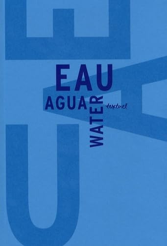 Eau - Agua - Water: Libre anthologie artistique et littéraire book