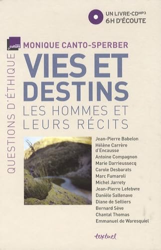 Vies et destins, les hommes et leurs récits: LES HOMMES ET LEURS RECITS Books