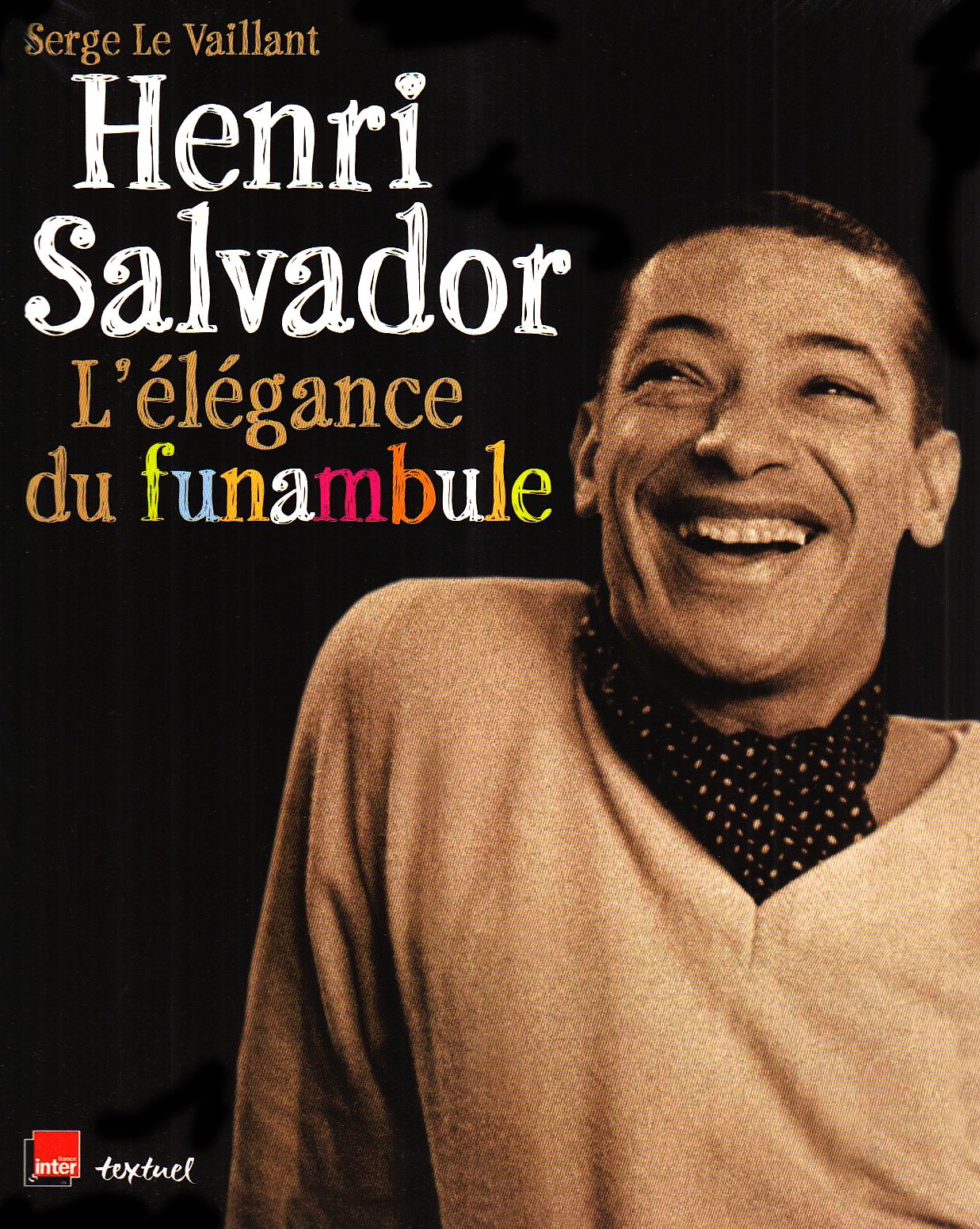 Henri Salvador, l'élégance du funambule Arts & Music