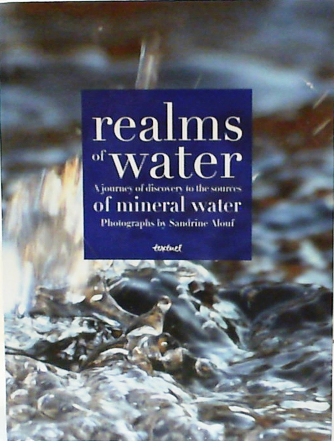 Realms of Water; A Journey of Discovery to the Sources of Mineral Water Books