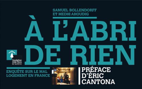 A l'abri de rien: Enquête sur le mal-logement en France Books