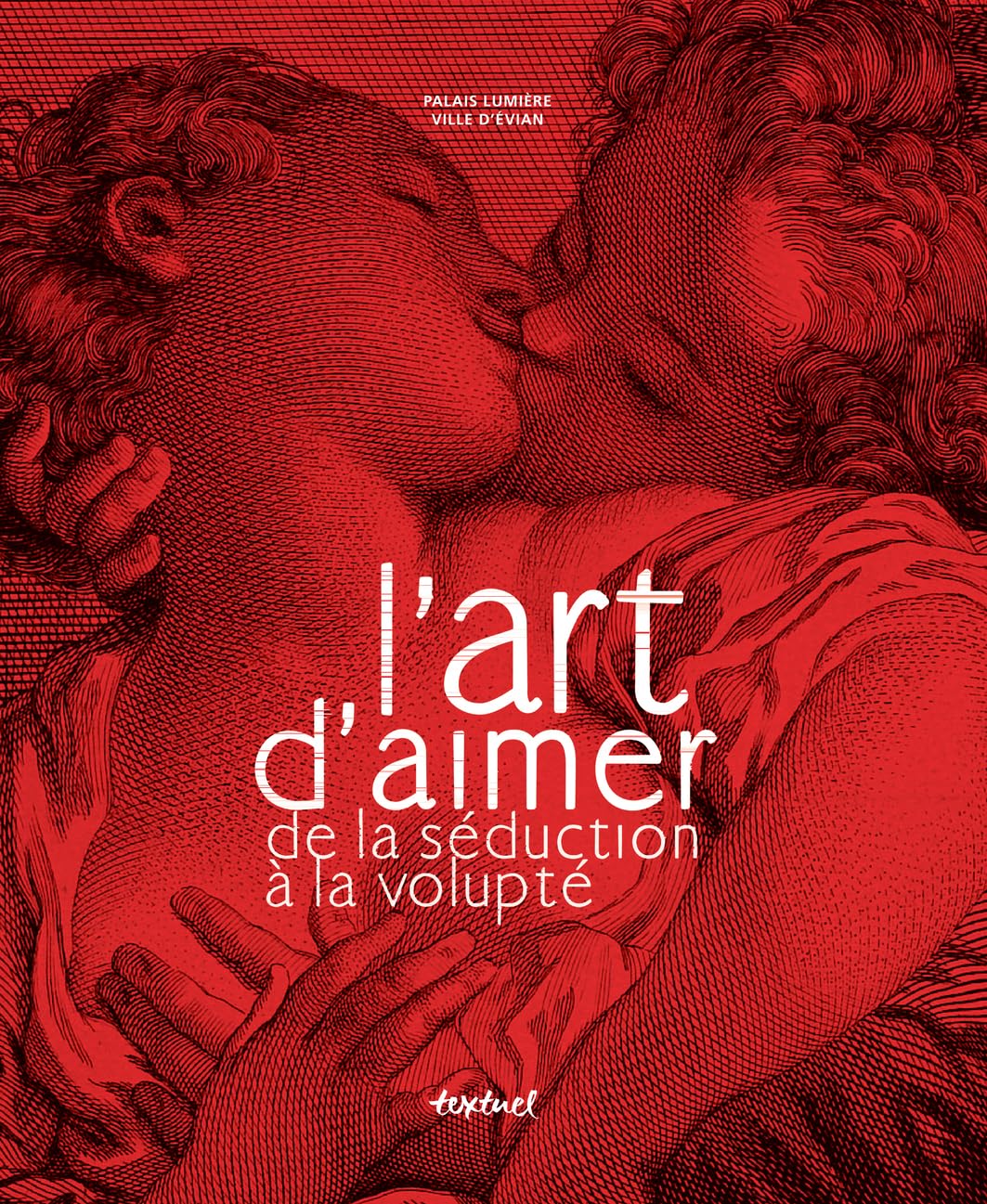 L'art d'aimer: De la séduction à la volupté book