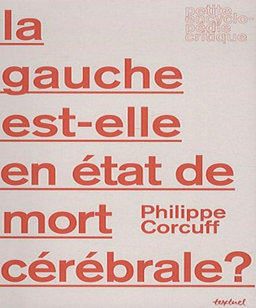 La gauche est-elle en état de mort cérébrale ? Books