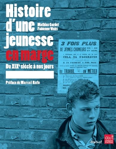 Histoire d'une jeunesse en marge: Du xixème siècle à nos jours Film, Art & Culture