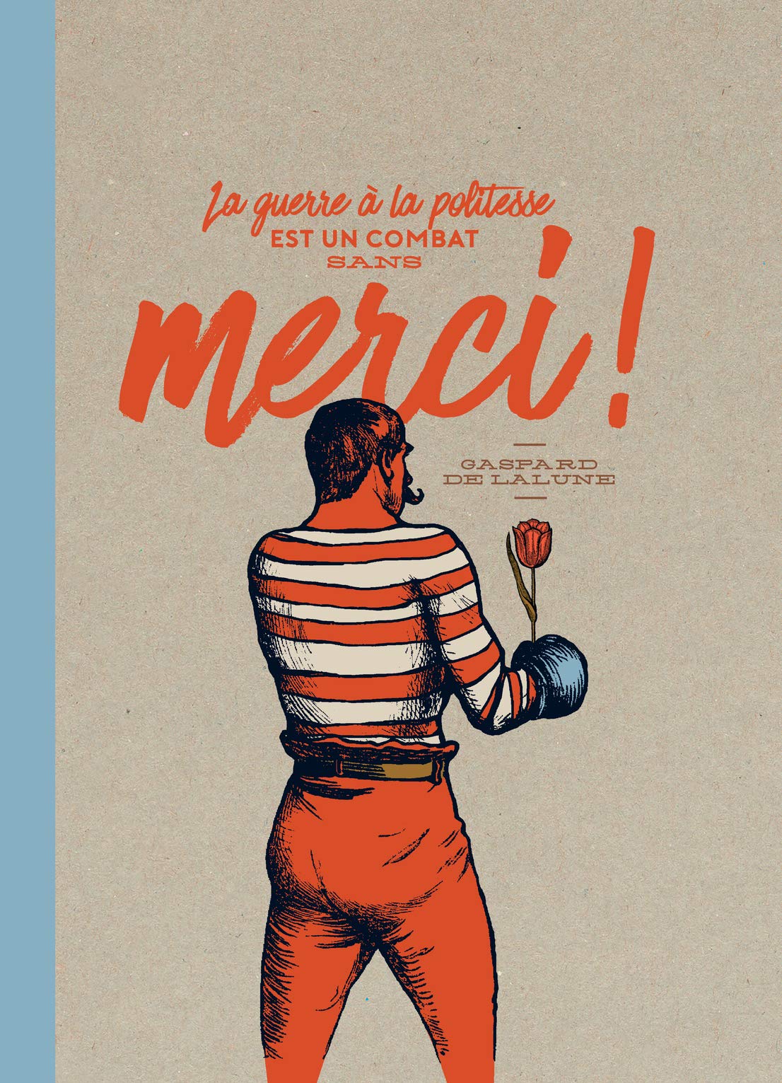 La guerre à la politesse est un combat sans merci book