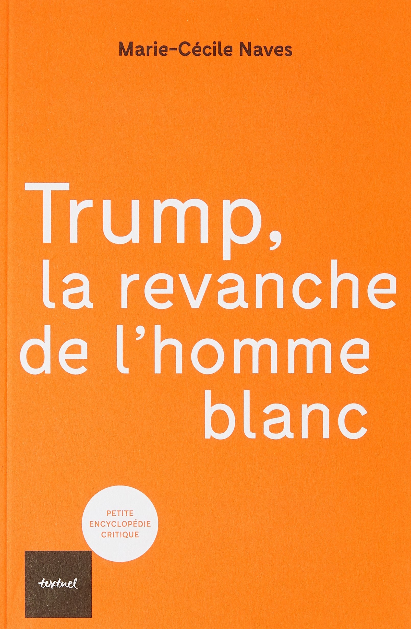 Trump, la revanche de l'homme blanc Books
