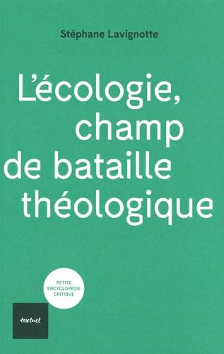 L'écologie, champ de bataille théologique book