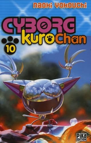 Cyborg Kurochan, Tome 10 : Manga