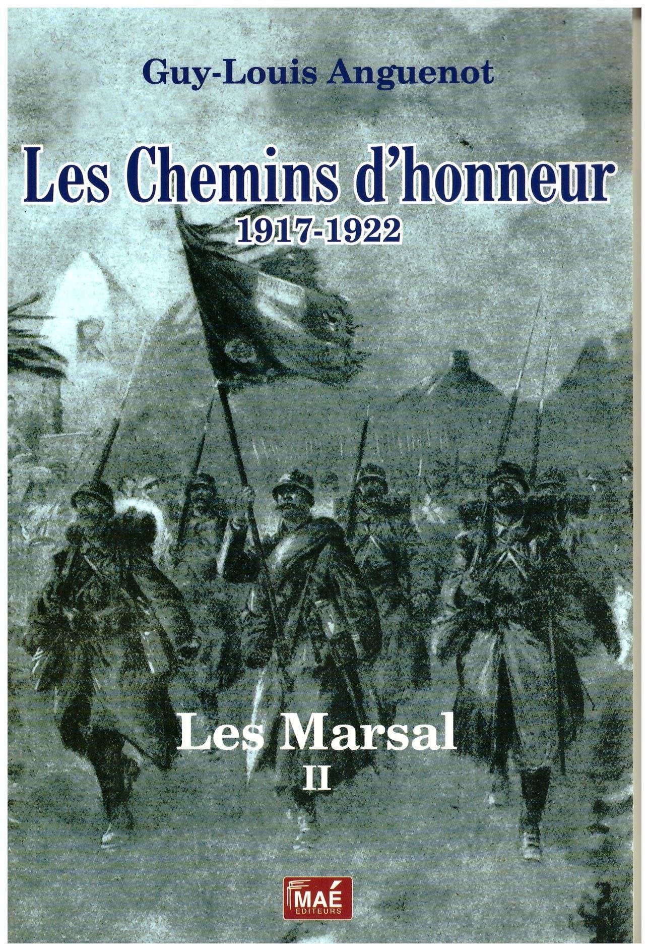 Les Marsal. Vol. 2. Les chemins d'honneur : 1917-1922 Books