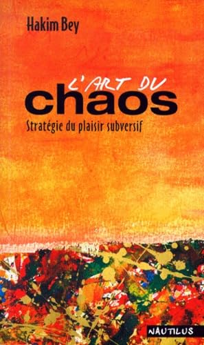 L'art du chaos.: Stratégie du plaisir subversif Books