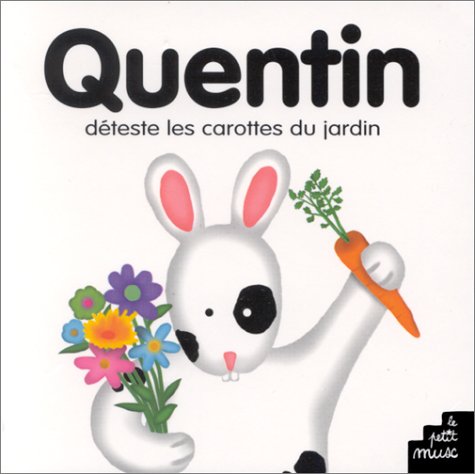 Quentin déteste les carottes du jardin Books
